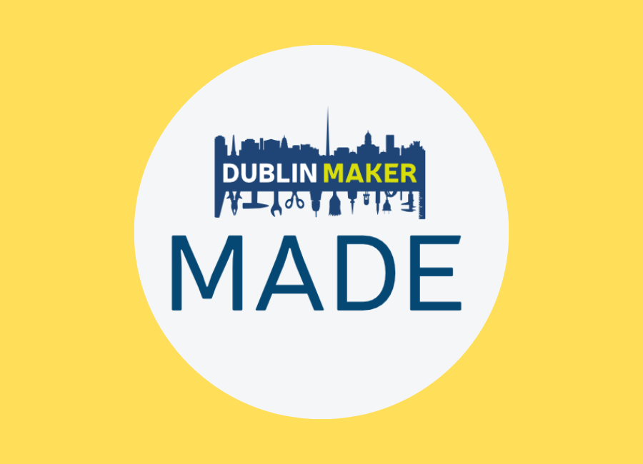 Dublin Maker